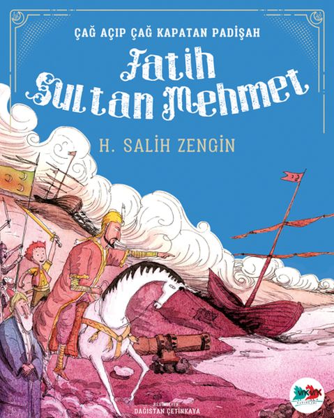 Sultan Mehmed der Eroberer, der eine Ära eröffnete und beendete