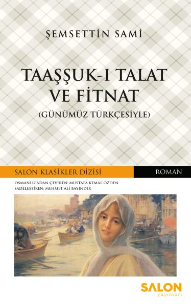 Taashshuk-i Talat ve Fitnat – Auf modernes Türkisch