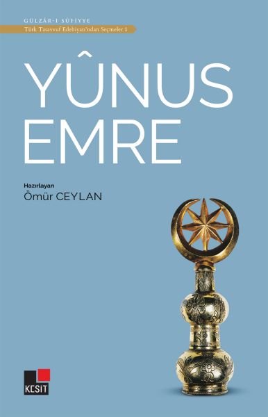 Yunus Emre – Ausgewählte Werke der türkischen Sufi-Literatur 1