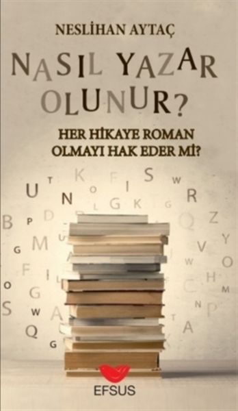 Meriv Çawa Dibe Nivîskar? - Ma Her Çîrok Hêjayî Romanekê ye?