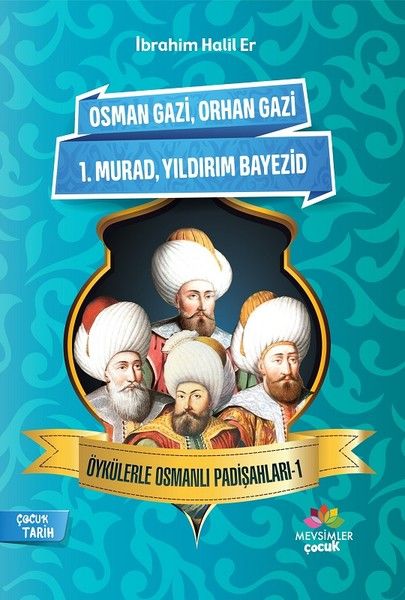 Siltanên Osmanî Bi Çîrokan - Beşa 1