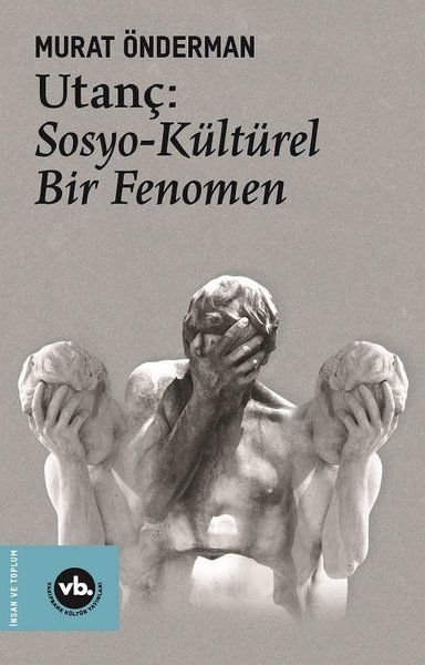 Utanç - Sosyo Kültürel Bir Fenomen