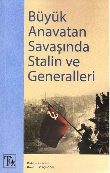 Stalin und seine Generäle im Großen Vaterländischen Krieg