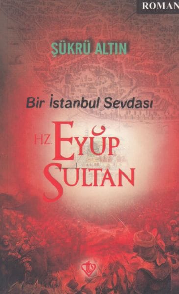 Eine Liebe zu Istanbul - Hz. Eyüp Sultan