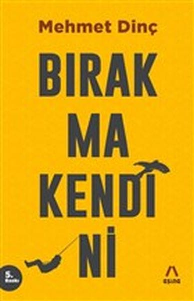 Bırakma Kendini