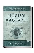 Sözün Bağlamı  Örnek Sureler Eşliğinde Kur’an’da Bağlamın Etkileri