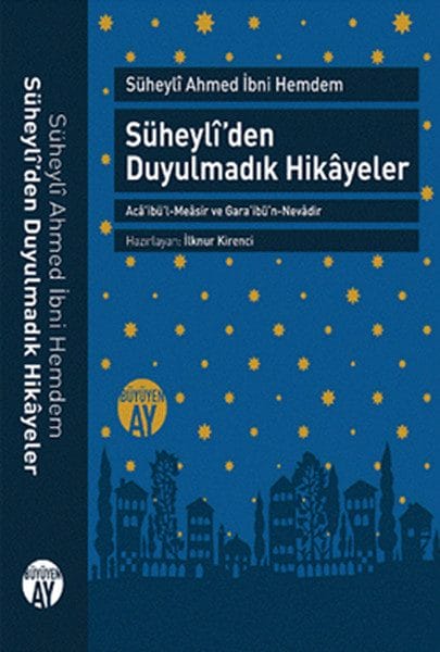 Süheyli’den Duyulmadık Hikayeler