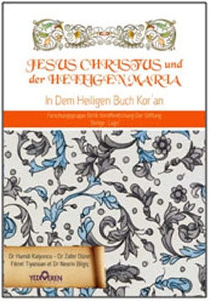 Jesus Cihristus und der Heiligen Maria – Prophet Muhammad im Koran Jesus und Hz. Maria