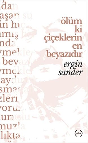 Der Tod ist die weißeste Blume.