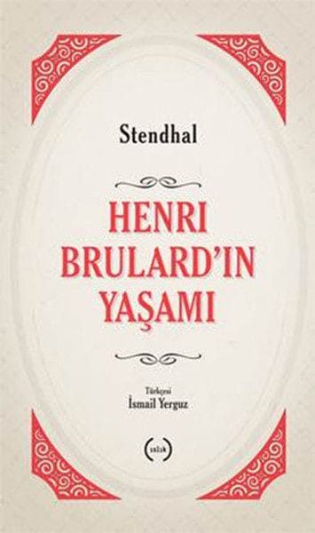 Henri Brulard'ın Yaşamı