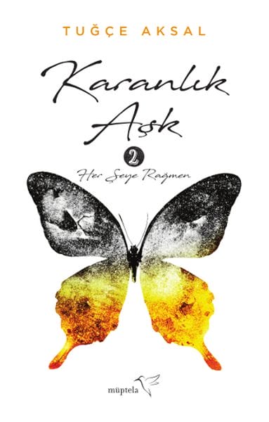 Karanlık Aşk 2 - Her Şeye Rağmen