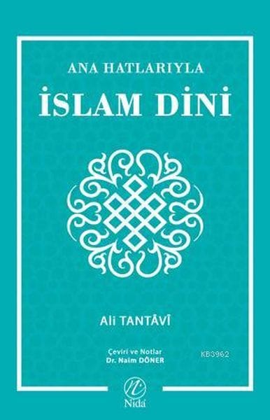 Ana Hatlarıyla İslam Dini