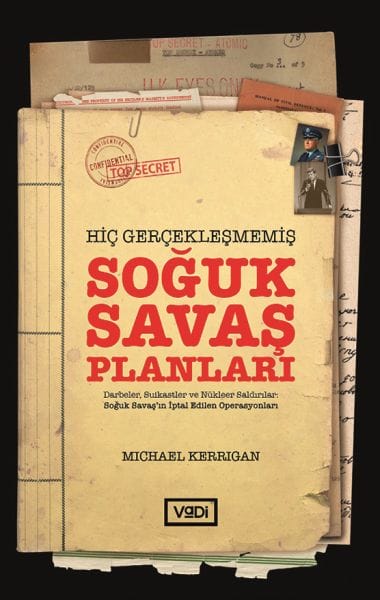 Hiç Gerçekleşmemiş Soğuk Savaş Planları