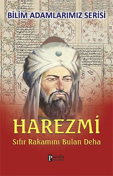 Al-Chwarizmi, das Genie, das die Zahl Null entdeckte.