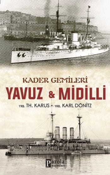 Schicksalsschiffe: Yavuz und Midilli
