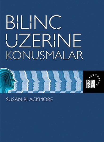Bilinç Üzerine Konuşmalar
