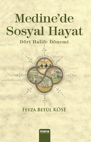 Medinede Sosyal Hayat  Dört Halife Dönemi