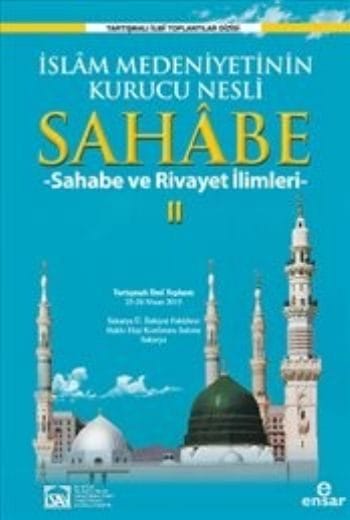 Nifşê Damezrîner ê Şaristaniya Îslamî: Sehabî Beşa 2 - Sehabî û Zanistên Vegotinê