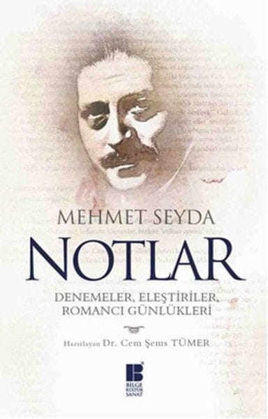 Notlar  Denemeler, Eleştiriler, Romancı Günlükleri