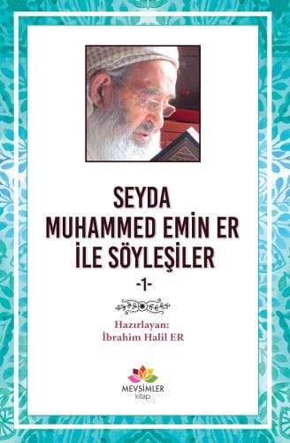 Interviews mit Seyda Muhammed Emin Er