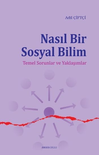 Nasıl Bir Sosyal Bilim  Temel Sorunlar ve Yaklaşımlar