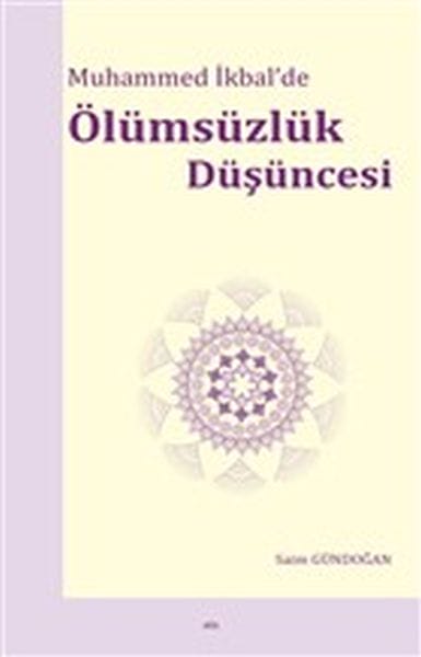 Muhammed İkbal’de Ölümsüzlük Düşüncesi