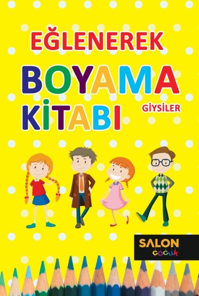Eğlenerek Boyama Kitabı - Giysiler