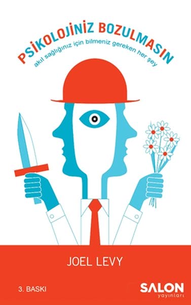 Psikolojiniz Bozulmasın - Akıl Sağlığınız İçin Bilmeniz Gereken Her Şey