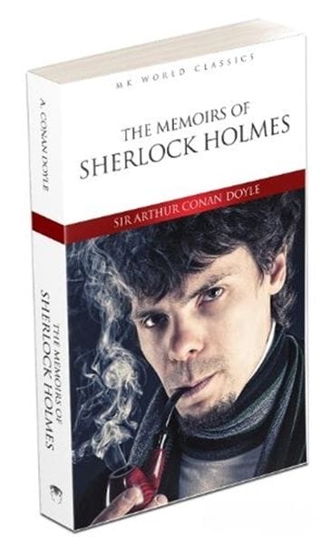 Die Memoiren des Sherlock Holmes – Klassischer Roman in englischer Sprache