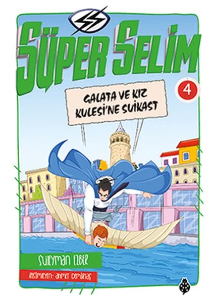 Super Selim 4 - Hewldana Sûîqestê li ser Galata û Bircê Keçikê