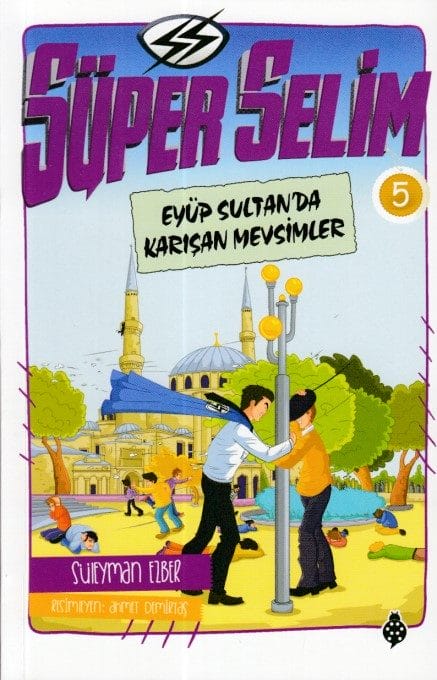 Super Selim – 5: Jahreszeitenmischung in Eyüp Sultan