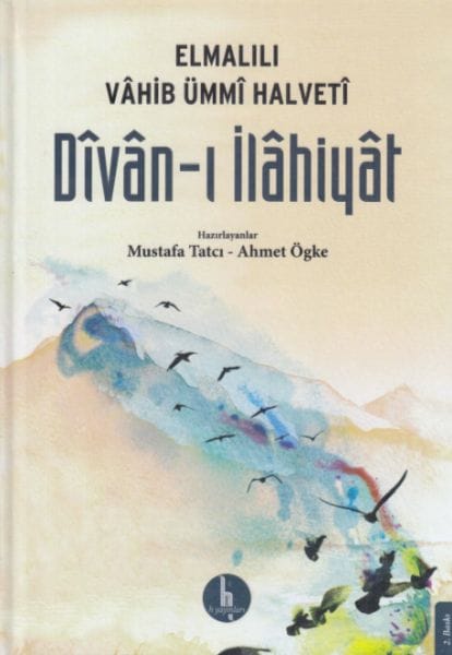 Divan-i Ilahiyat - Elmalılı Vahib Ümmi Halveti