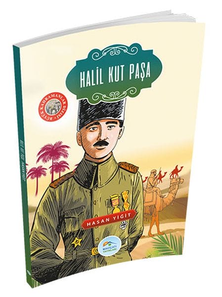 Büyük Kahramanlar - Halil Kut Paşa