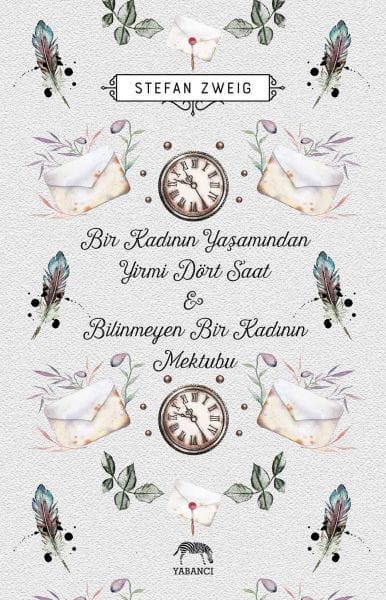 Bir Kadının Yaşamından Yirmi Dört Saat & Bilinmeyen Bir Kadının Mektubu (Ciltli)