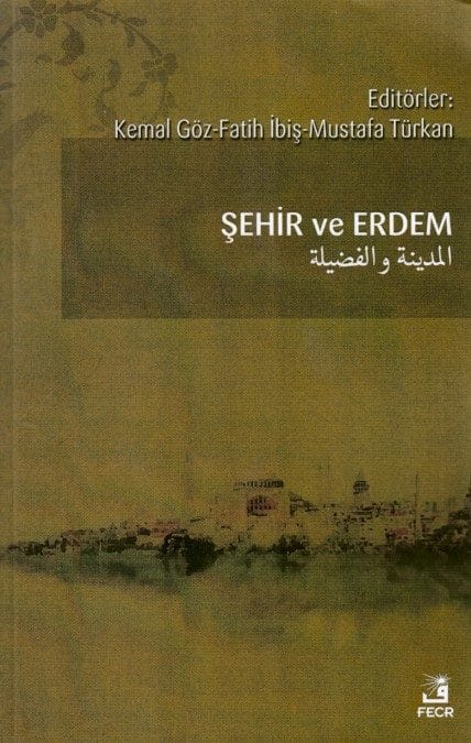 Şehir ve Erdem