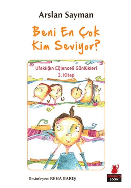 Wer liebt mich am meisten? – Die lustigen Tagebücher des kleinen Kindes, Band 3
