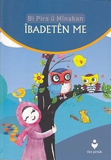 Bi Pirs u Minakan – Ibadeten Me (Kurdisch)