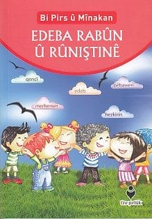 Bi Pirs u Minakan - Edeba Rabun U Runıştıne (Kurdisch)