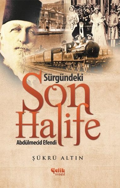 Der letzte Kalif im Exil, Abdulmecid Efendi