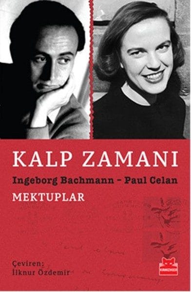 Kalp Zamanı  Ingeborg Bachmann - Paul Celan Mektuplar
