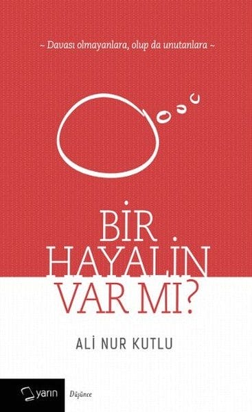 Bir Hayalin Var Mı?