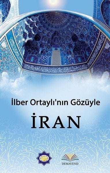 Iran aus der Sicht von İlber Ortaylı