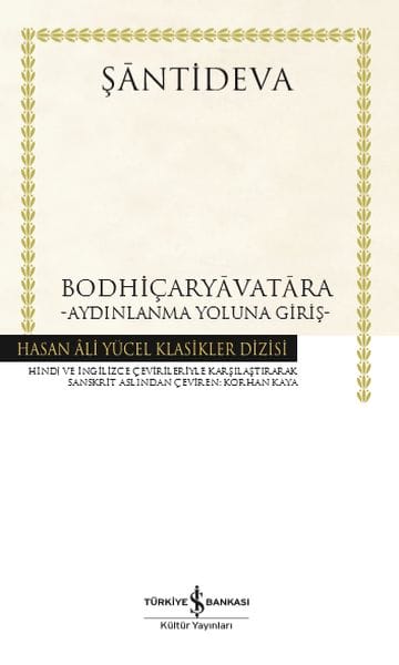 Bodhiçaryavatara - Aydınlanma Yoluna Giriş - Hasan Ali Yücel Klasikleri