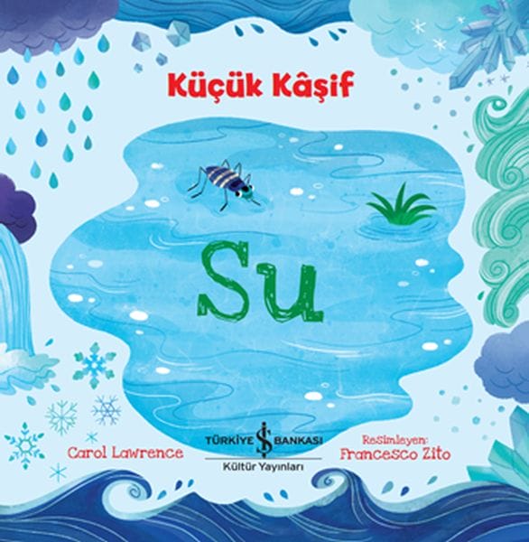 Küçük Kaşif - Su