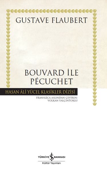 Bouvard und Pécuchet – Hasan Ali Yücel Klassiker (Gebundene Ausgabe)