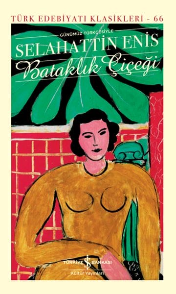 Bataklık Çiçeği - Günümüz Türkçesiyle