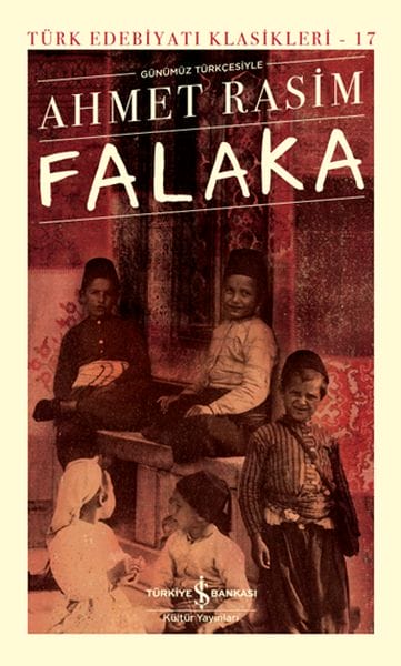 Falaka (In Modern Turkish) - Classics of Turkish Literature (Hardcover)