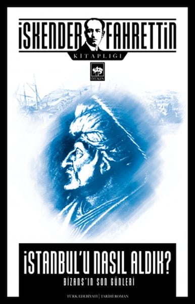 Wie haben wir Istanbul erobert?