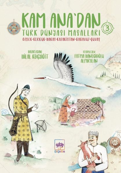Geschichten aus der türkischen Welt von Kam Ana 3
