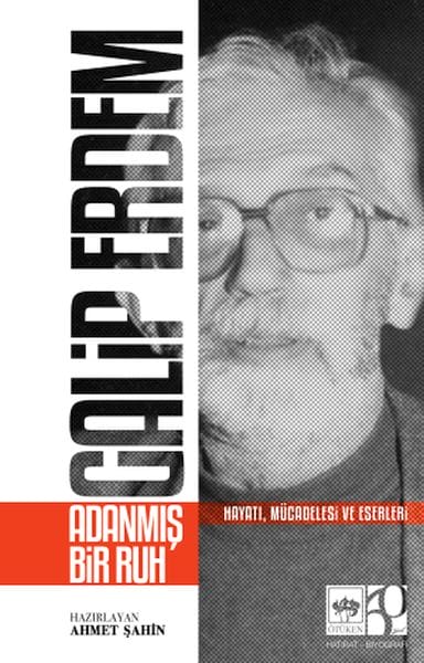 Galip Erdem: Eine hingebungsvolle Seele